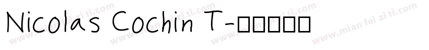 Nicolas Cochin T字体转换